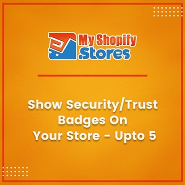Show security/trust badges on your store – upto 5