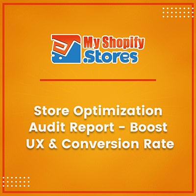 Store Optimization audit report – Boost UX & conversion rate